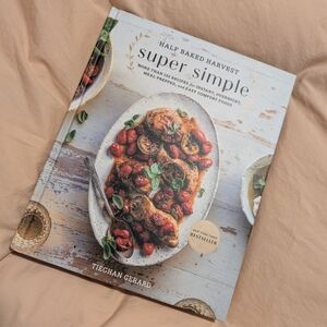 Half Baked Harvest Super Simple Cookbook - White/Cream Cover